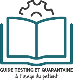 Guide testing et quarantaine à destination des patients